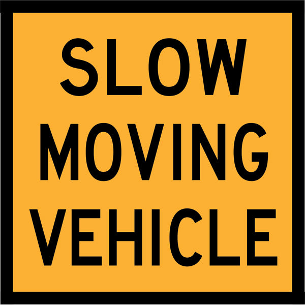 Slow Moving Vehicle (TC1526) – Multi-Message Sign