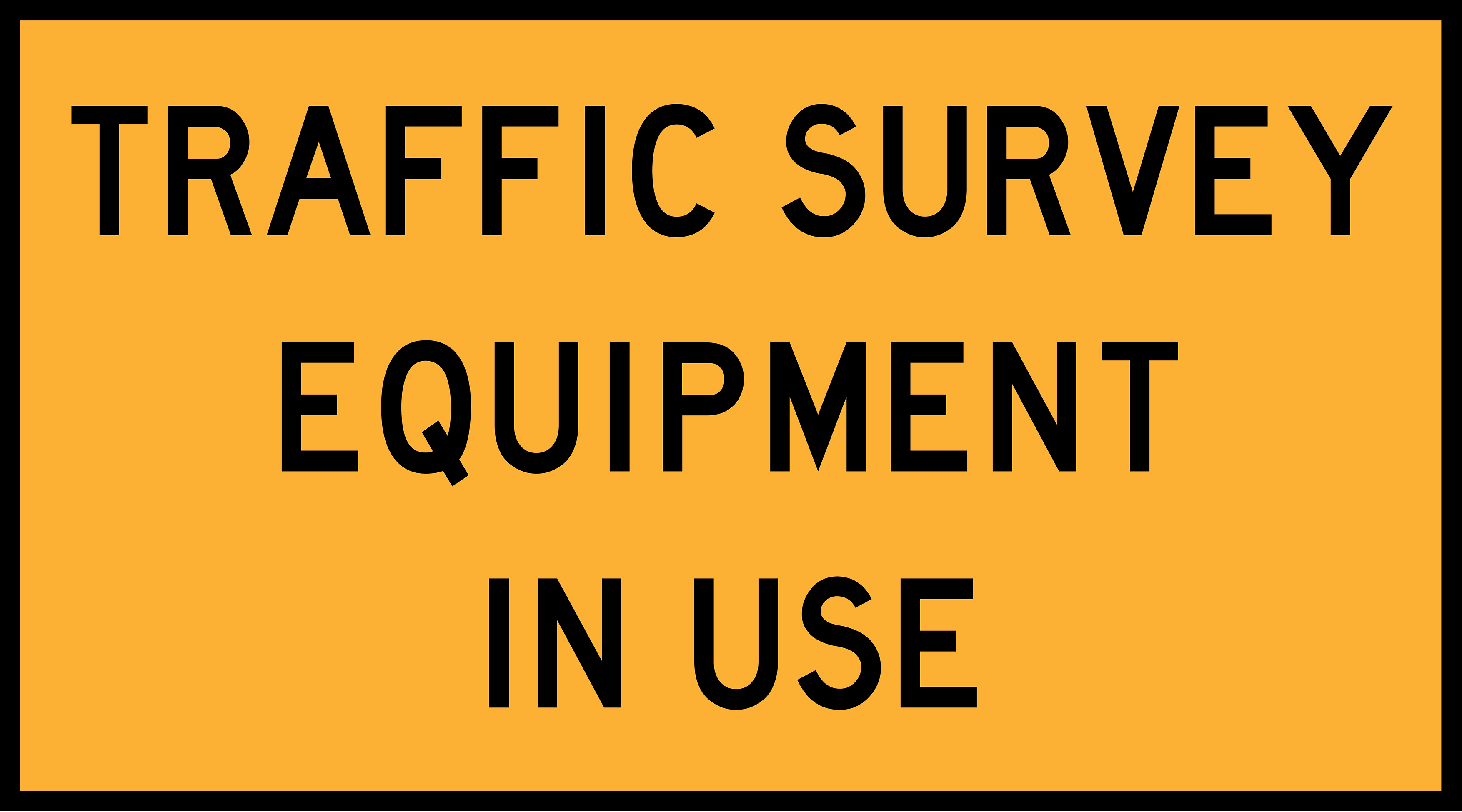 Traffic Survey Equipment In Use (TC1612) Sign | Global Safety ...