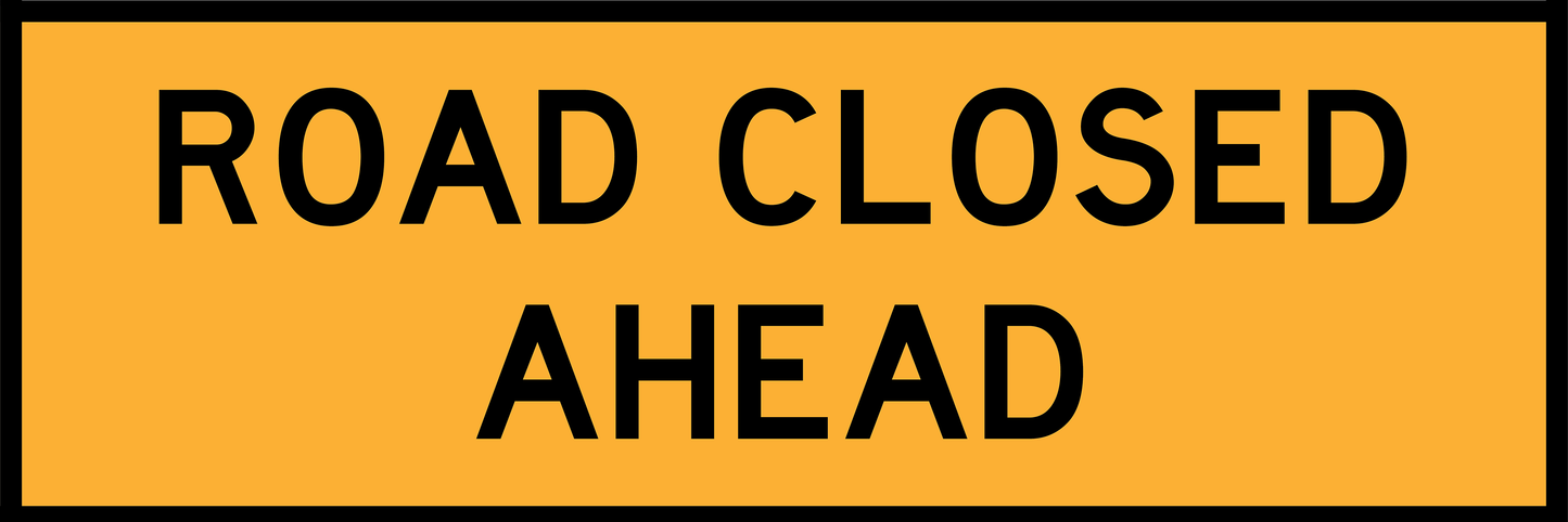 Road Closed Ahead (TC1651)