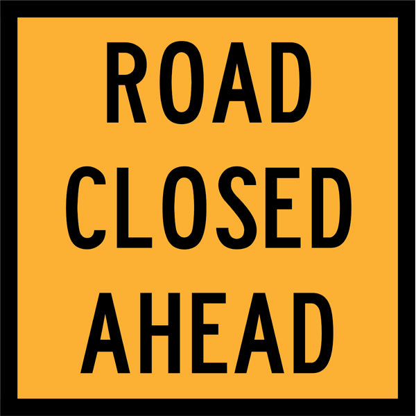 Road Closed Ahead (TC1803) – Multi-Message Sign