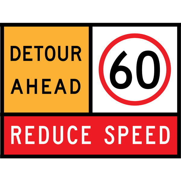 TC 1903, TC 1217-60 AND TC 1220 Detour Ahead – 60 km/h – Reduce Speed Multi Message – 1200x900mm – Roll-Up Traffic Control Sign