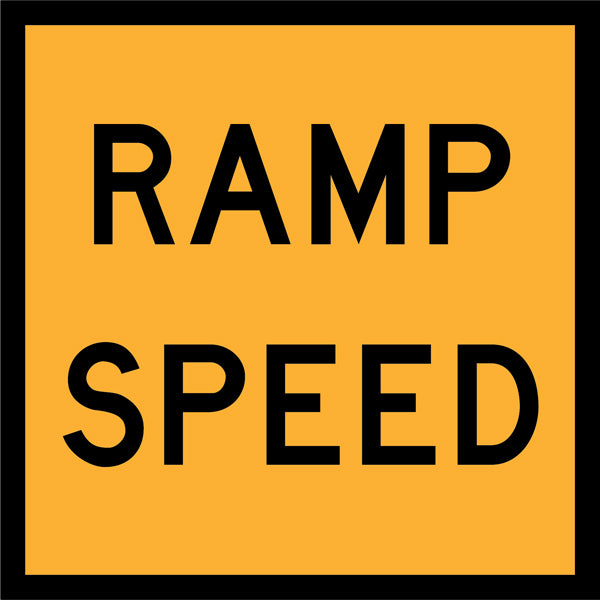 Reduce Ramp Speed Sign Ramp Speed (TC1950-1) Multi-Message Sign | Traffic Yellow CL400 ...