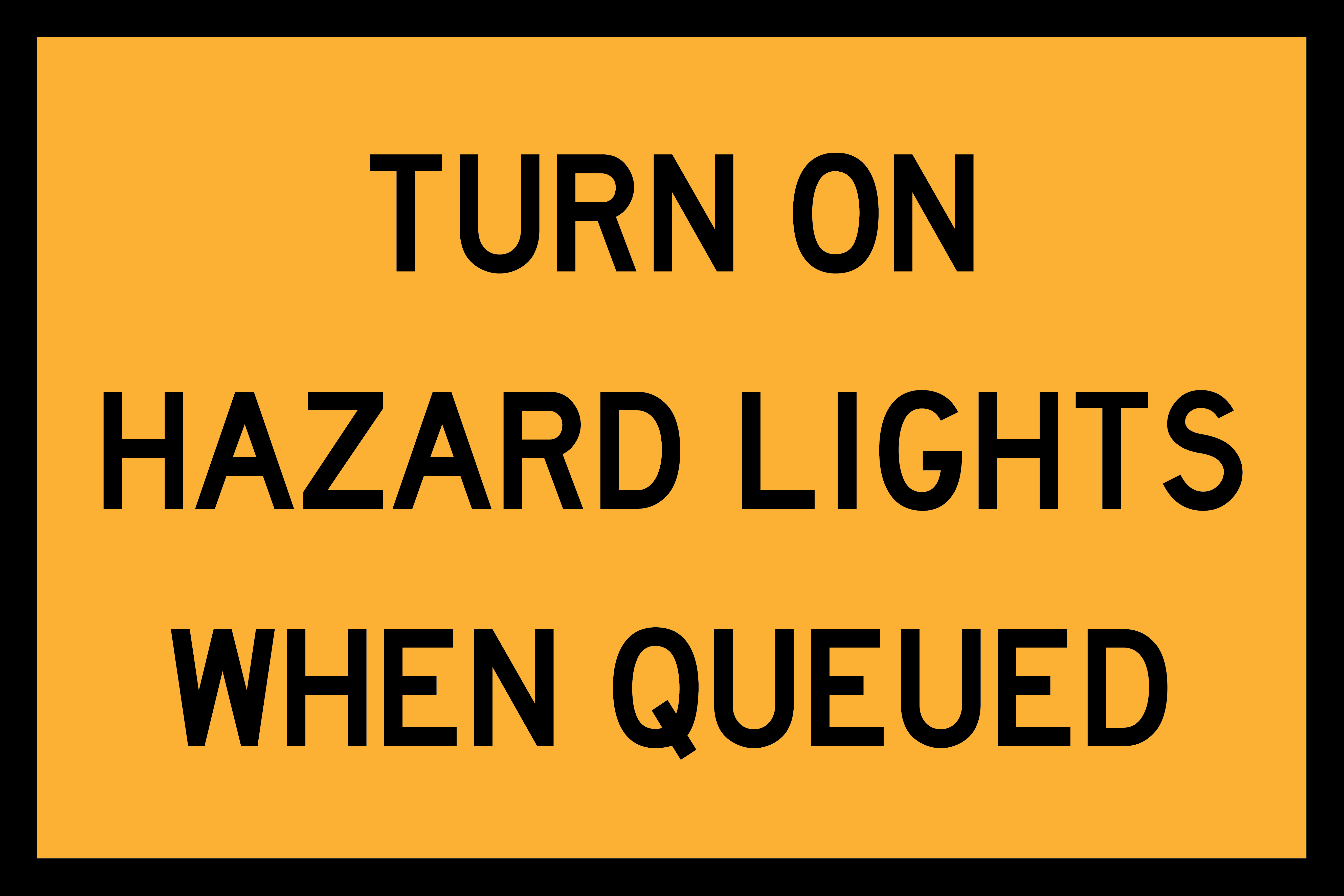 Turn On Hazard Lights When Queued (TC1992_1) Sign | Global Safety ...