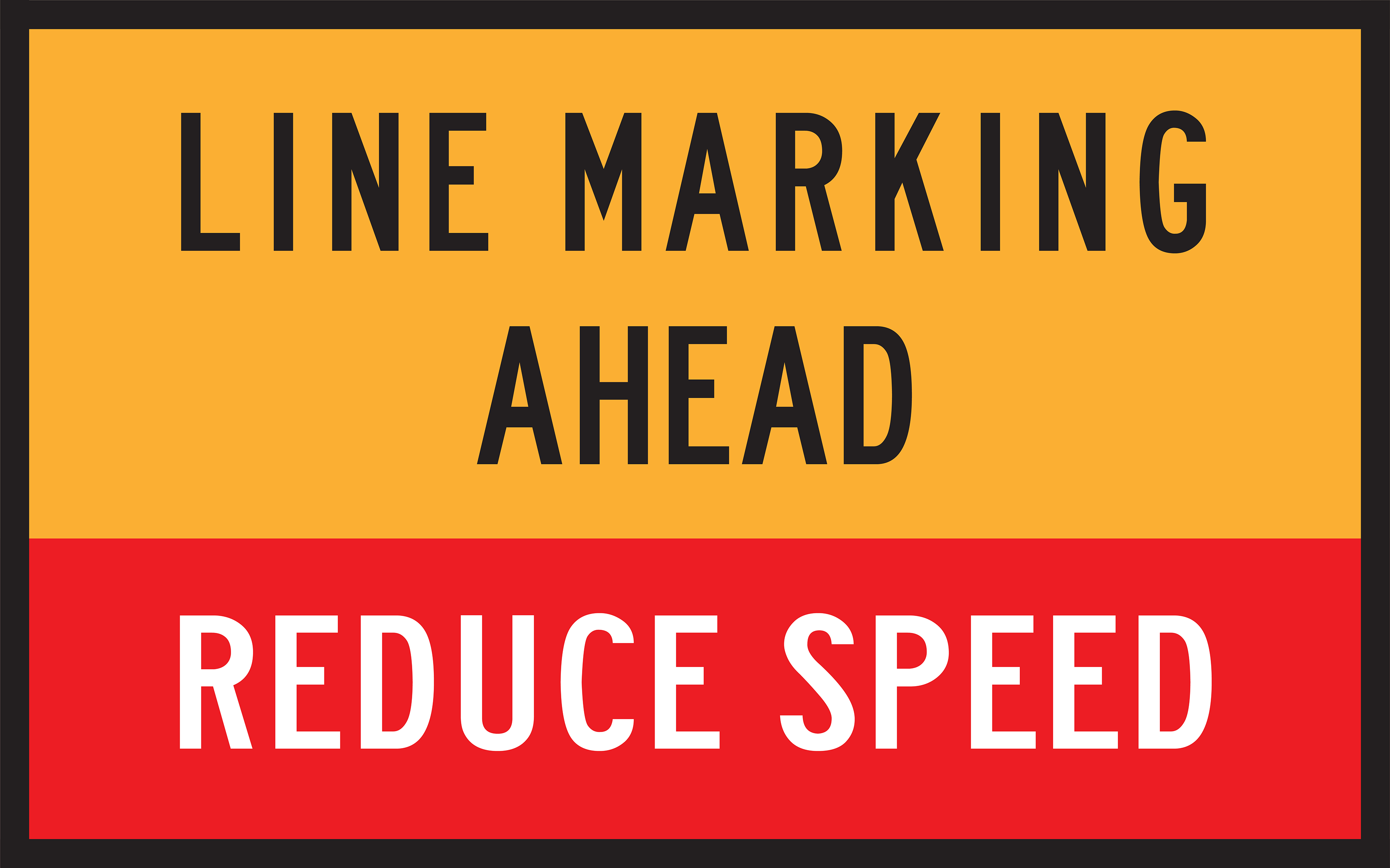 Warning sign with 'Line Marking Ahead Reduce Speed' text on a yellow and red background
