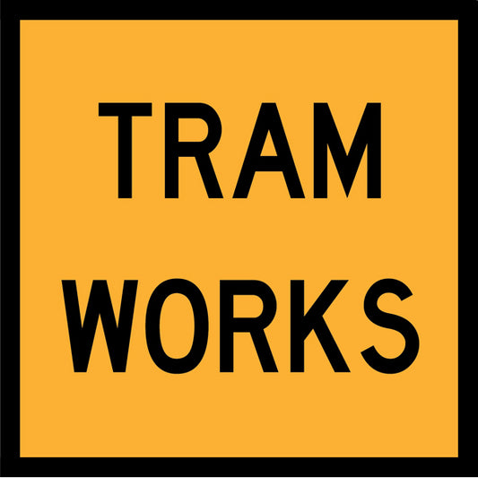 Tram Works (TC2299_2) – Multi-Message Sign