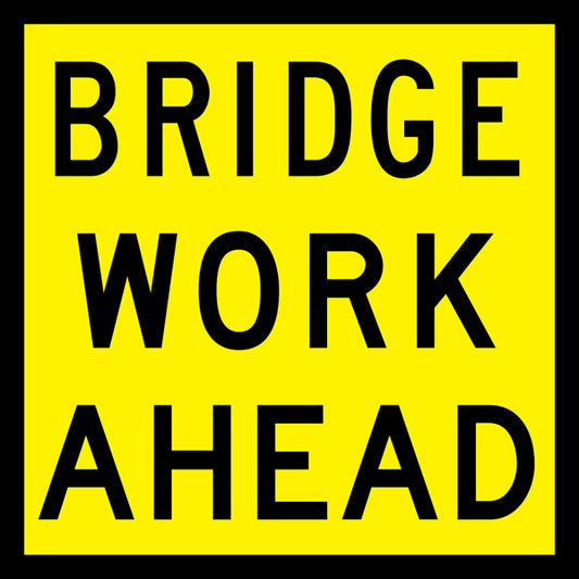 Bridge Work Ahead (Tm1-2_a) Multi-Message Sign