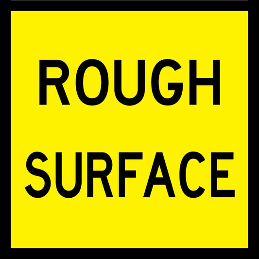 Rough Surface (Tm3-7_a) Multi-Message Sign