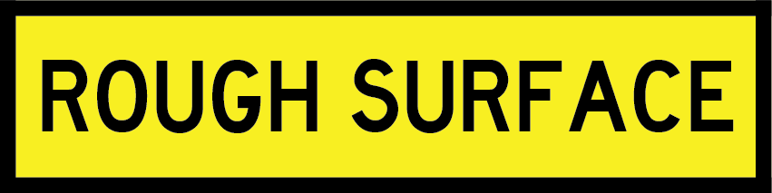 Rough Surface (Tm3-7_b) Multi-Message Sign