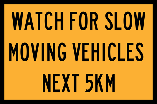Watch For Slow Moving Vehicles Next 5Km (RF-WFSMV-5)