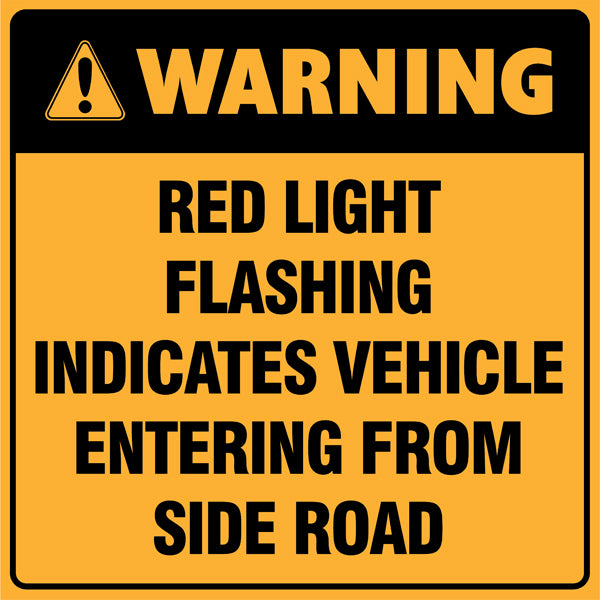 Reflective Roll Up Warning & Caution Safety Signs – Warning Red Light Indicates Vehicle Entering From Side Road – | Workplace Hazard & Industrial Safety Signs