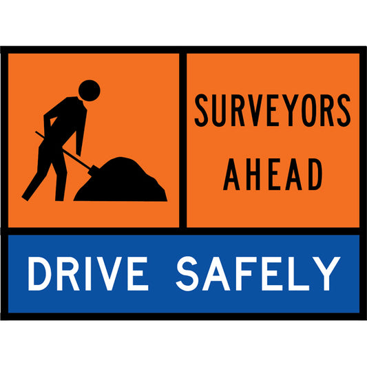 Workman Ahead (TC1332) with Surveyors Ahead (TC1312) and Drive Safely (TC1177) Multi Message Traffic Control Sign - Queensland